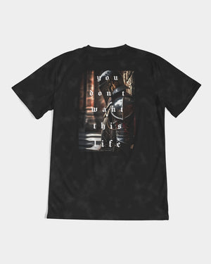 you don't want this life tee
